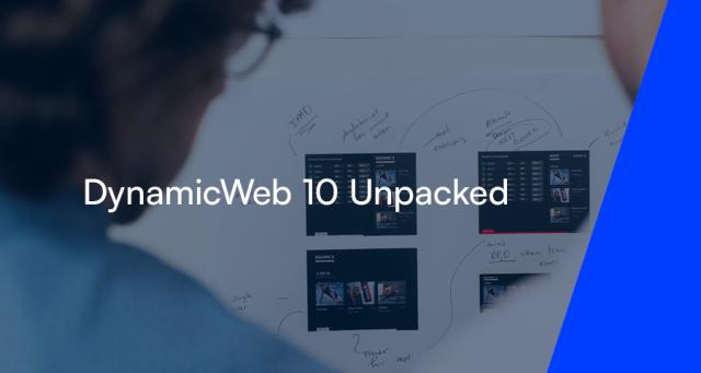 DynamicWeb 10 Unpacked